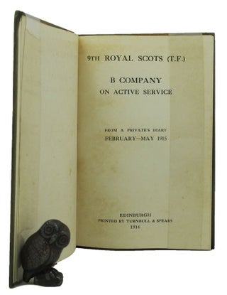 Item #151369 THE ROYAL SCOTS (T.F) B Company on active service: from a private's diary...