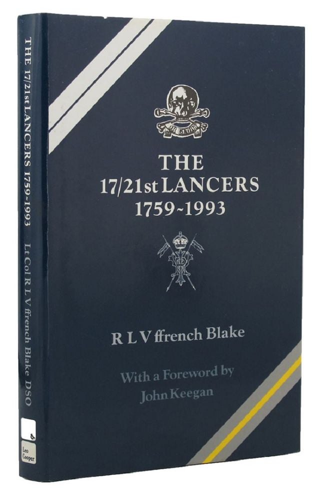 Item #151676 THE 17th/21st LANCERS. 17th/21st Lancers, Lt.-Col. R. L. V. Ffrench Blake.