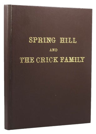 Item #151777 SPRING HILL AND THE CRICK FAMILY. Joan Smith