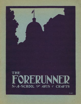Item #151781 THE FORERUNNER. Volume IV, October, 1933. Magazine of S.A. School of Arts and...