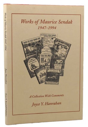 Item #151785 WORKS OF MAURICE SENDAK, 1947-1994. Maurice Sendak, Joyce Y. Hanrahan