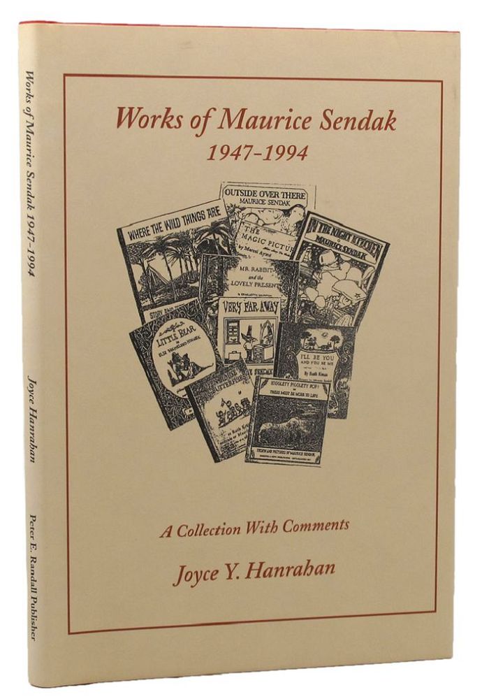 Item #151785 WORKS OF MAURICE SENDAK, 1947-1994. Maurice Sendak, Joyce Y. Hanrahan.