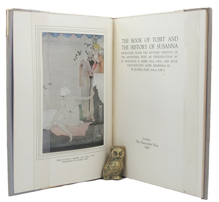 Item #151940 THE BOOK OF TOBIT AND THE HISTORY OF SUSANNA. William Russell Flint.