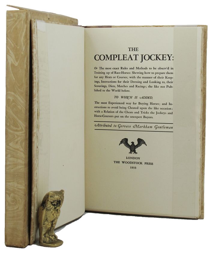 Item #151943 THE COMPLEAT JOCKEY: Or The most exact Rules and Methods to be observ'd in Training up of Race-Horses:. Gervase Markham.