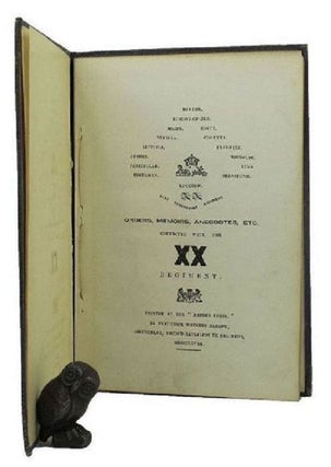 Item #152057 ORDERS, MEMOIRS, ANECDOTES, etc. connected with the XX Regiment. The Lancashire...