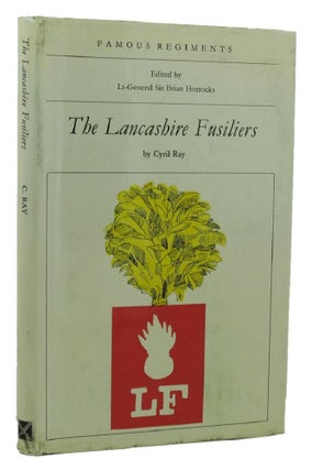 Item #152218 THE LANCASHIRE FUSILIERS: (The 20th Regiment of Foot). The Lancashire Fusiliers,...