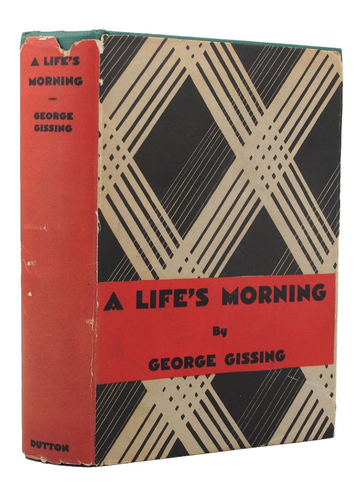 Item #152291 A LIFE'S MORNING. George Gissing.