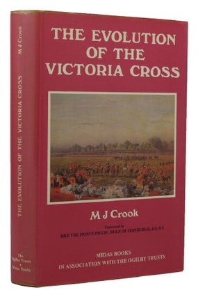 Item #152335 THE EVOLUTION OF THE VICTORIA CROSS: A Study in Administrative History. M. J. Crook