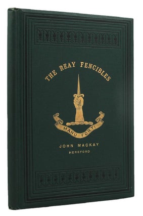 Item #152397 THE REAY FENCIBLES, or Lord Reay's Highlanders. Scotland Fencibles, Reay, John Mackay