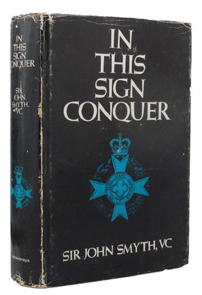 Item #152509 IN THIS SIGN CONQUER: The Story of the Army Chaplains. Royal Army Chaplains Corps,...