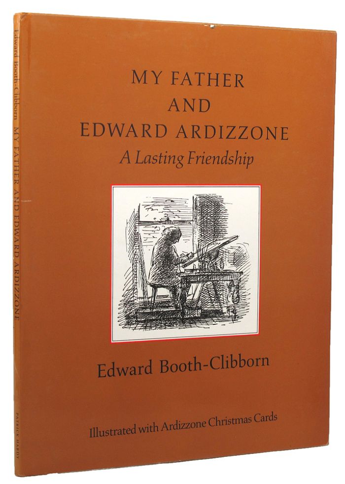 Item #152649 MY FATHER AND EDWARD ARDIZZONE. Edward Ardizzone, Edward Booth-Clibborn.
