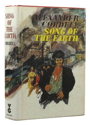 Item #152731 SONG OF THE EARTH. Alexander Cordell