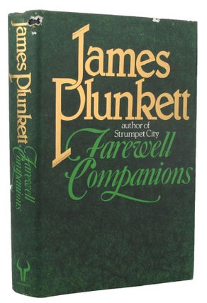 Item #152741 FAREWELL COMPANIONS. James Plunkett