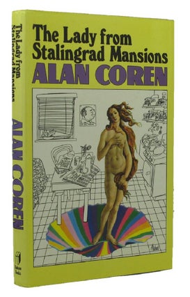 Item #152795 THE LADY FROM STALINGRAD MANSIONS. Alan Coren