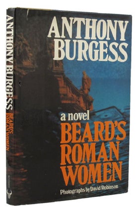 Item #152802 BEARD'S ROMAN WOMEN. Anthony Burgess