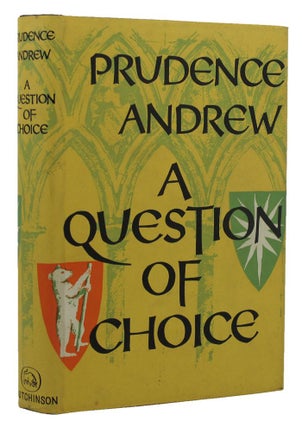 Item #152807 A QUESTION OF CHOICE. Prudence Andrew