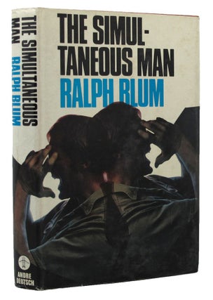 Item #152847 THE SIMULTANEOUS MAN. Ralph Blum