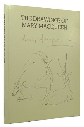 Item #152863 THE DRAWINGS OF MARY MACQUEEN. Mary Macqueen