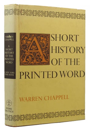 A SHORT HISTORY OF THE PRINTED WORD.