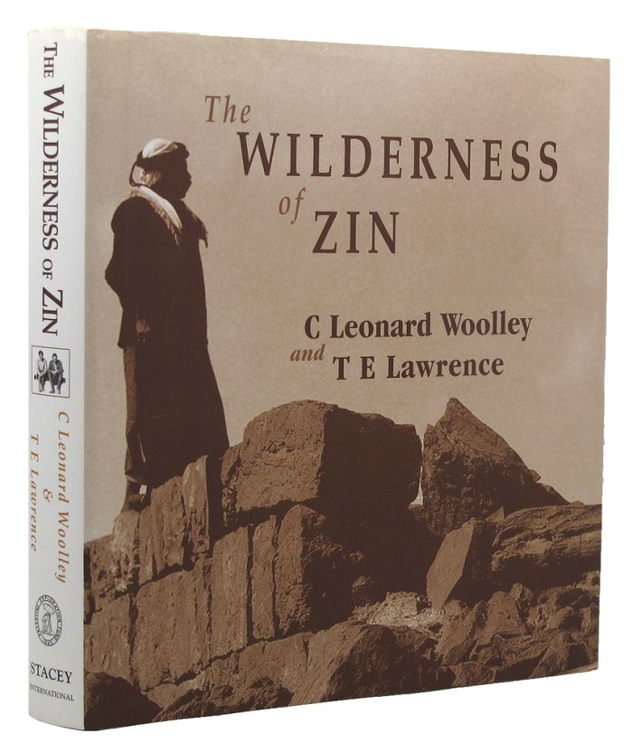 Item #153177 THE WILDERNESS OF ZIN. T. E. Lawrence, C. Leonard Woolley.