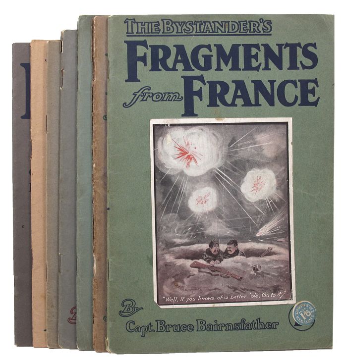 Item #153249 THE BYSTANDER'S FRAGMENTS FROM FRANCE. [Numbers 1-7]. Bruce Bairnsfather.