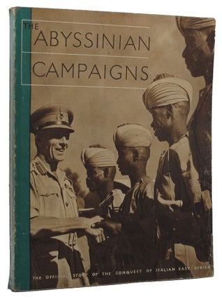 Item #153342 THE ABYSSINIAN CAMPAIGNS. Ministry of Information Great Britain