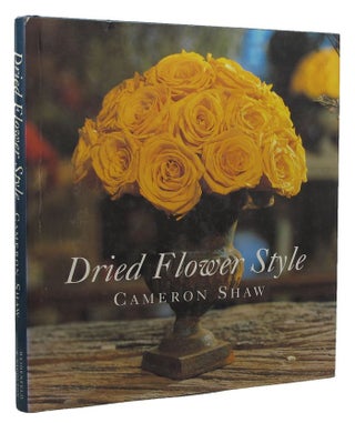 Item #153374 DRIED FLOWER STYLE. Cameron Shaw, Russell Longmuir, Pseudonym