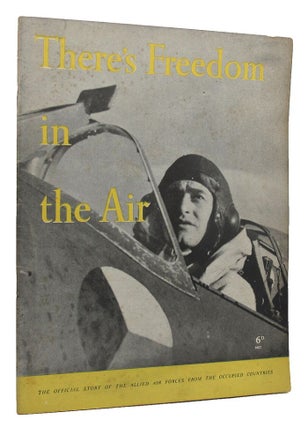 Item #153591 THERE'S FREEDOM IN THE AIR. Ministry of Information Great Britain