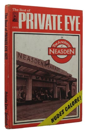 Item #153838 THE BEST OF PRIVATE EYE or The Anatomy of Neasden. Private Eye