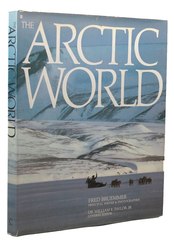 Item #154094 THE ARCTIC WORLD. Fred Bruemmer.