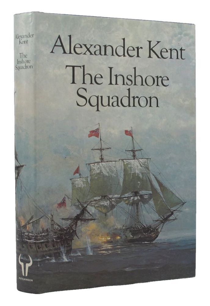 Item #154119 THE INSHORE SQUADRON. Alexander Kent, Pseudonym.