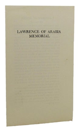Item #154421 LAWRENCE OF ARABIA MEMORIAL. T. E. Lawrence