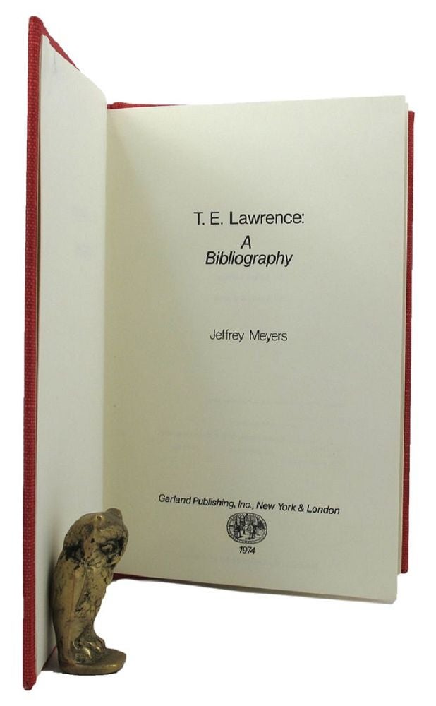 Item #154535 T. E. LAWRENCE: A Bibliography. T. E. Lawrence, Jeffrey Meyers.