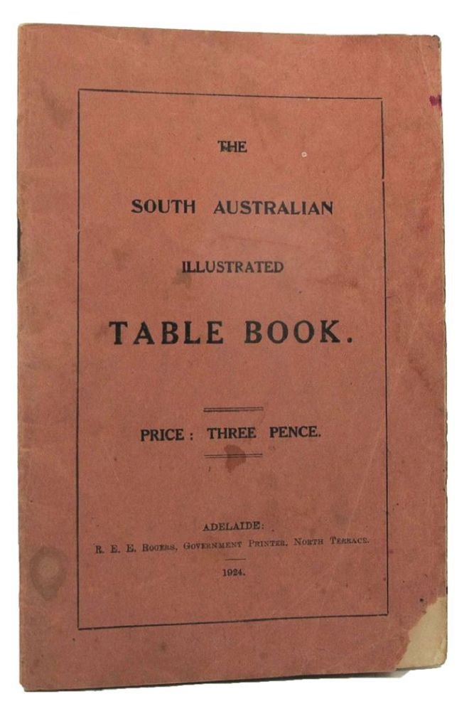 Item #154843 THE SOUTH AUSTRALIAN ILLUSTRATED TABLE BOOK. South Australia Education Department.