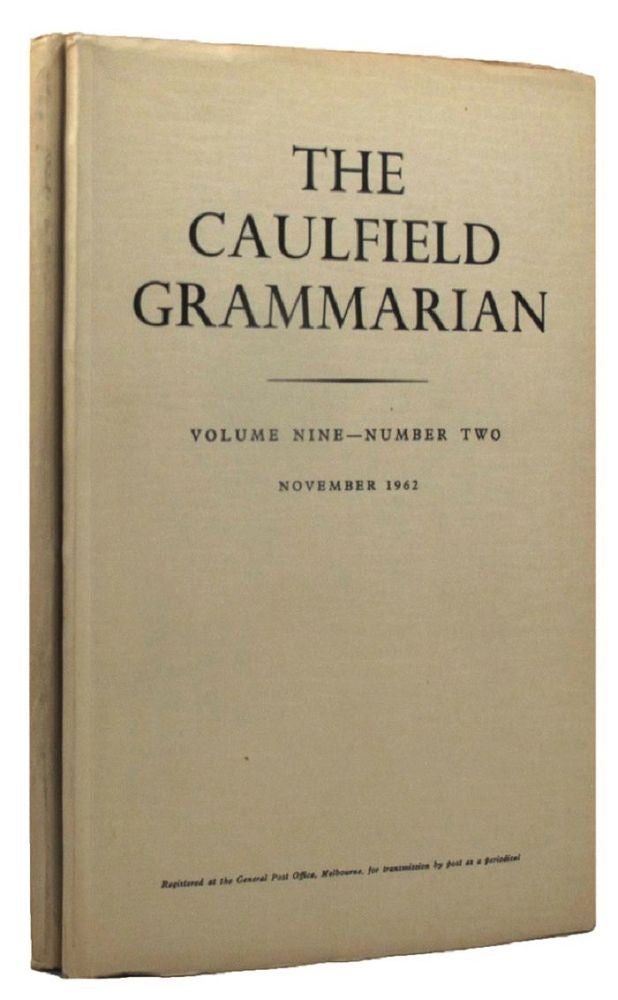 Item #154870 THE CAULFIELD GRAMMARIAN: Volume nine, numbers one and two. Caulfield Grammar School.