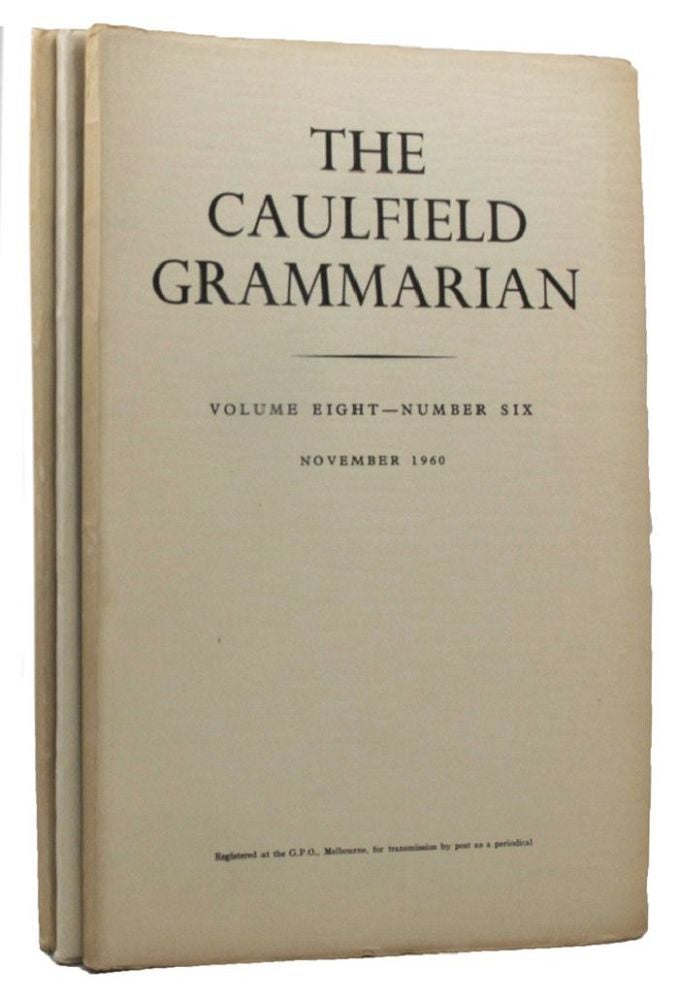 Item #154872 THE CAULFIELD GRAMMARIAN: Volume eight, numbers four, five and six. Caulfield Grammar School.