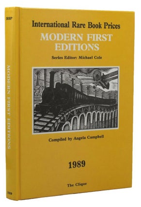 Item #154916 ANNUAL REGISTER OF BOOK VALUES: MODERN FIRST EDITIONS, 1989. Michael Cole, Angela...