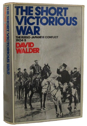 Item #155047 THE SHORT VICTORIOUS WAR:. David Walder