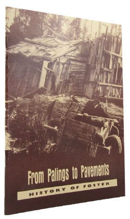 Item #155250 FROM PALINGS TO PAVEMENTS. Victoria Foster, G. K. Esler