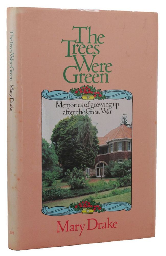 Item #155573 THE TREES WERE GREEN. Mary Drake.