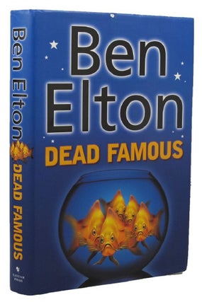 Item #156072 DEAD FAMOUS. Ben Elton