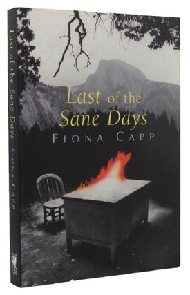Item #156074 LAST OF THE SANE DAYS. Fiona Capp