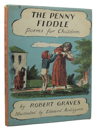 Item #156113 THE PENNY FIDDLE. Edward Ardizzone, Robert Graves
