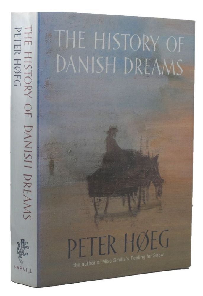 Item #156147 THE HISTORY OF DANISH DREAMS. Peter Hoeg.