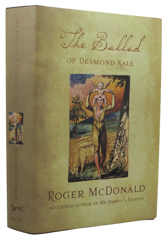 Item #156214 THE BALLAD OF DESMOND KALE. Roger McDonald.