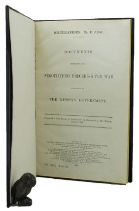 Item #156371 DOCUMENTS RESPECTING THE NEGOTIATIONS PRECEDING THE WAR published by the Russian...