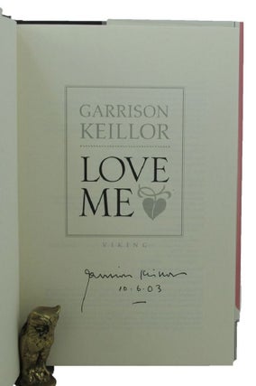 Item #156491 LOVE ME. Garrison Keillor