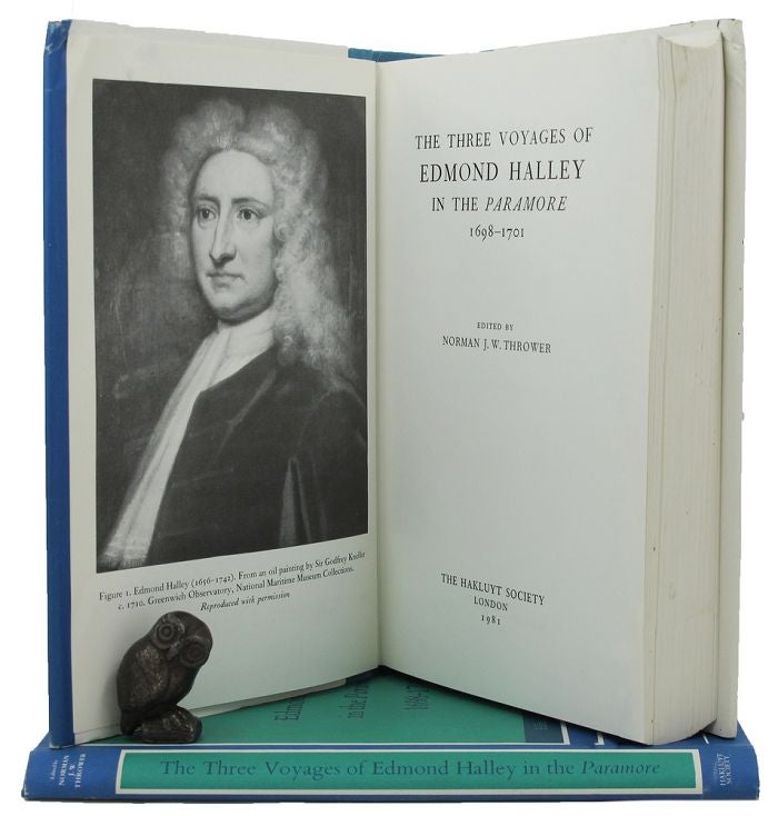 Item #156547 THE THREE VOYAGES OF EDMOND HALLEY IN THE 'PARAMORE' 1698-1701. Edmond Halley, Norman J. Thrower.