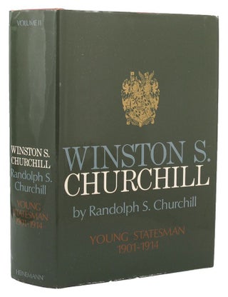 Item #156735 WINSTON S. CHURCHILL. Volume II: Young Statesman 1901-1914. Winston S. Churchill,...