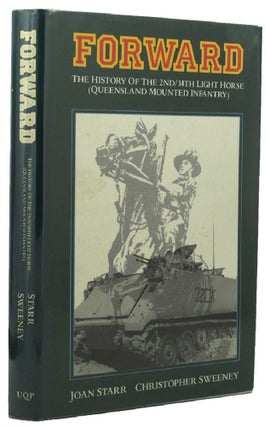 Item #156744 FORWARD: the history of the 2nd/14th Light Horse (Queensland Mounted Infantry)....
